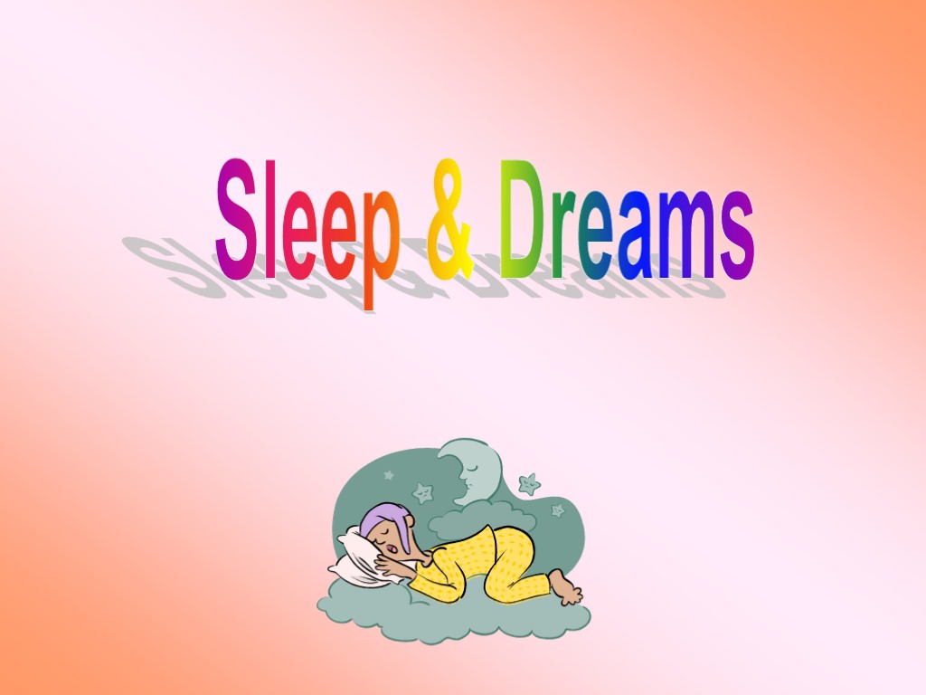 Sleep & Dreams